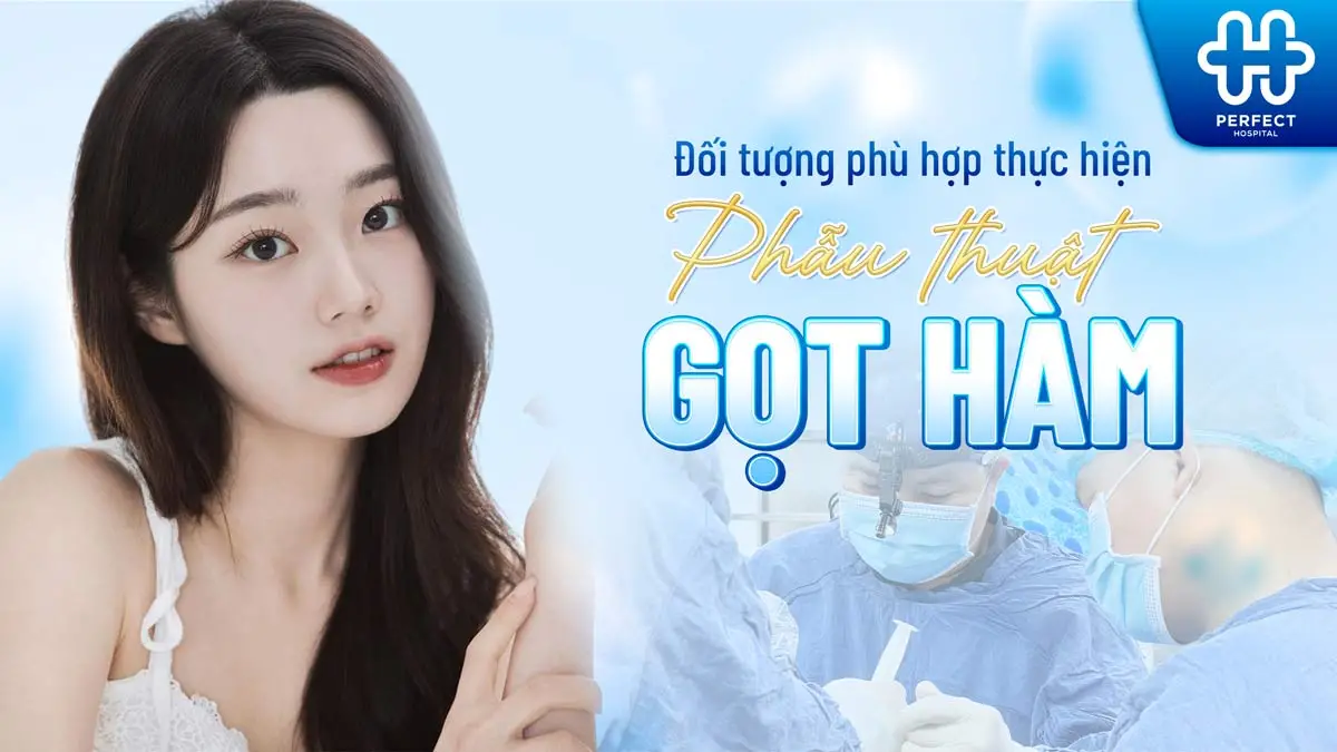 Phẫu thuật gọt hàm là gì? Gọt hàm có nguy hiểm không?