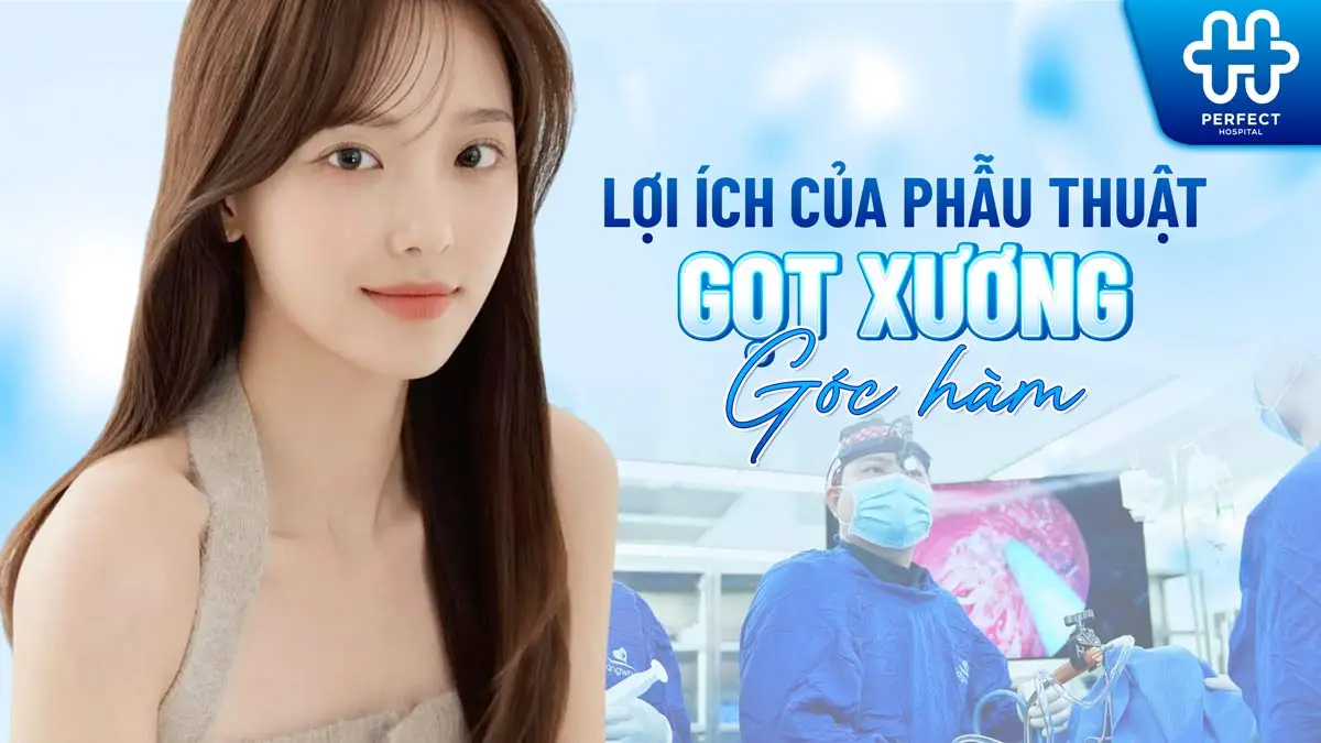 Phẫu thuật gọt hàm là gì? Gọt hàm có nguy hiểm không?