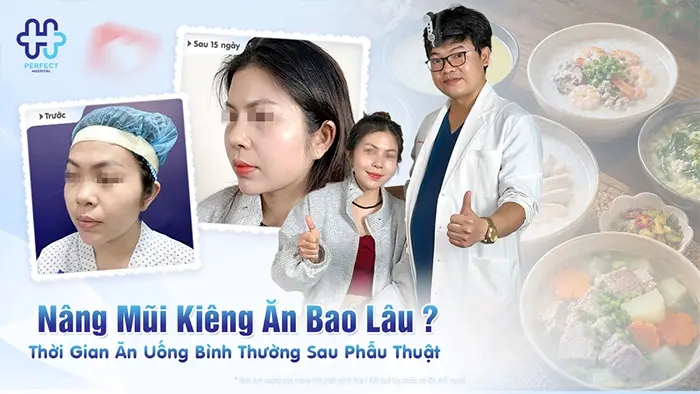 Nâng Mũi Kiêng Ăn Bao Lâu? Thời Gian Ăn Uống Bình Thường Sau Phẫu Thuật