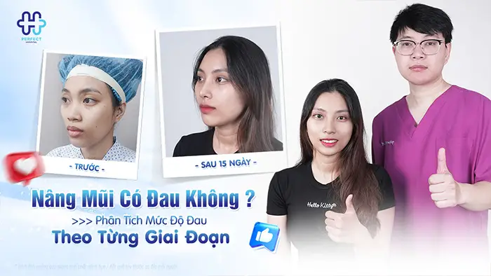 Nâng Mũi Có Đau Không? Phân Tích Mức Độ Đau Theo Từng Giai Đoạn