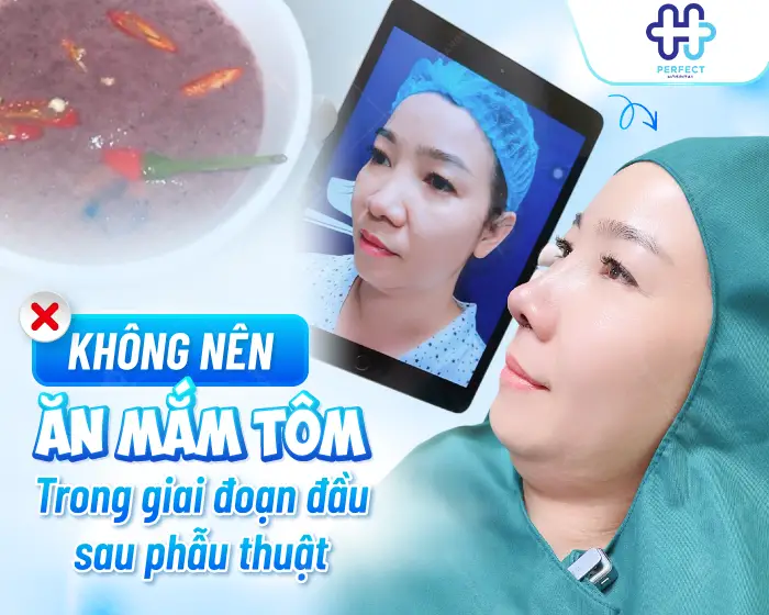 Nâng Mũi Ăn Mắm Tôm Được Không? Bao Lâu Ăn Lại An Toàn