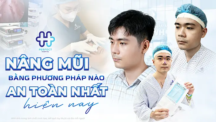 Nâng Mũi Bằng Phương Pháp Nào An Toàn Nhất Hiện Nay