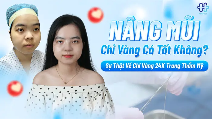 Nâng Mũi Chỉ Vàng Có Tốt Không? Sự Thật Về Chỉ Vàng 24K Trong Thẩm Mỹ