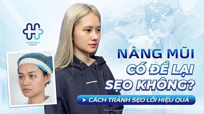 Nâng Mũi Có Để Lại Sẹo Không? Cách Tránh Sẹo Lồi Hiệu Quả