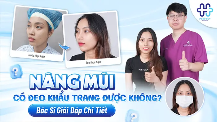 Nâng Mũi Có Đeo Khẩu Trang Được Không? Bác Sĩ Giải Đáp Chi Tiết
