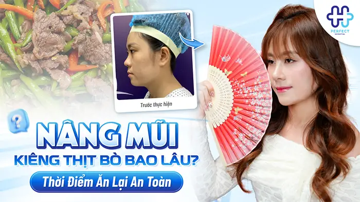 Nâng Mũi Kiêng Thịt Bò Bao Lâu? Thời Điểm Ăn Lại An Toàn