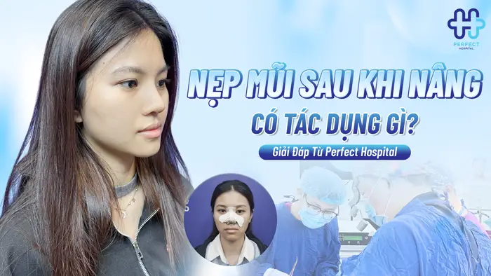 Nẹp Mũi Sau Khi Nâng Có Tác Dụng Gì? Giải Đáp Từ Perfect Hospital
