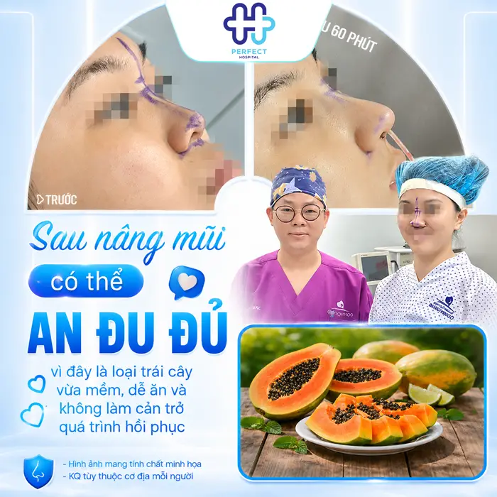 Nâng Mũi Có Được Ăn Đu Đủ Không? Chuyên Gia Giải Đáp Chi Tiết