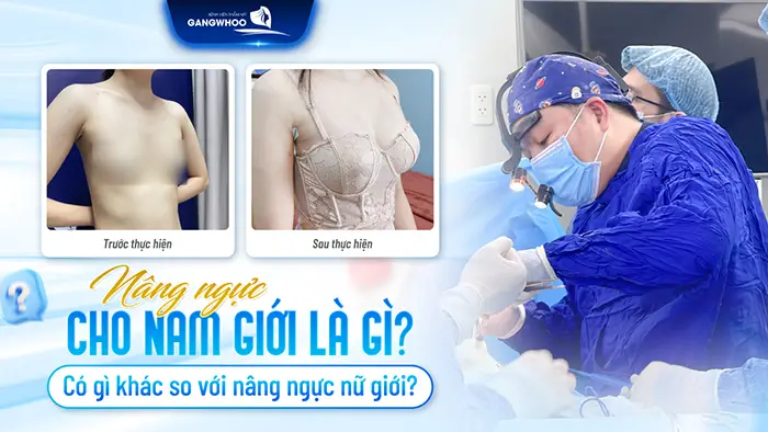Nâng Ngực Cho Nam Giới Là Gì? Quy Trình Và Những Điều Cần Biết